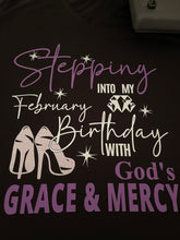 Load image into Gallery viewer, Birthday Shirt- Stepping into my Birthday