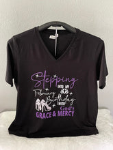 Load image into Gallery viewer, Birthday Shirt- Stepping into my Birthday