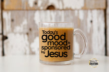 Load image into Gallery viewer, Clear Glass Coffee Mug (Good Mood sponsored by Jesus)-11 ounce