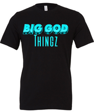 Load image into Gallery viewer, Big God Things Inspirational T-Shirt