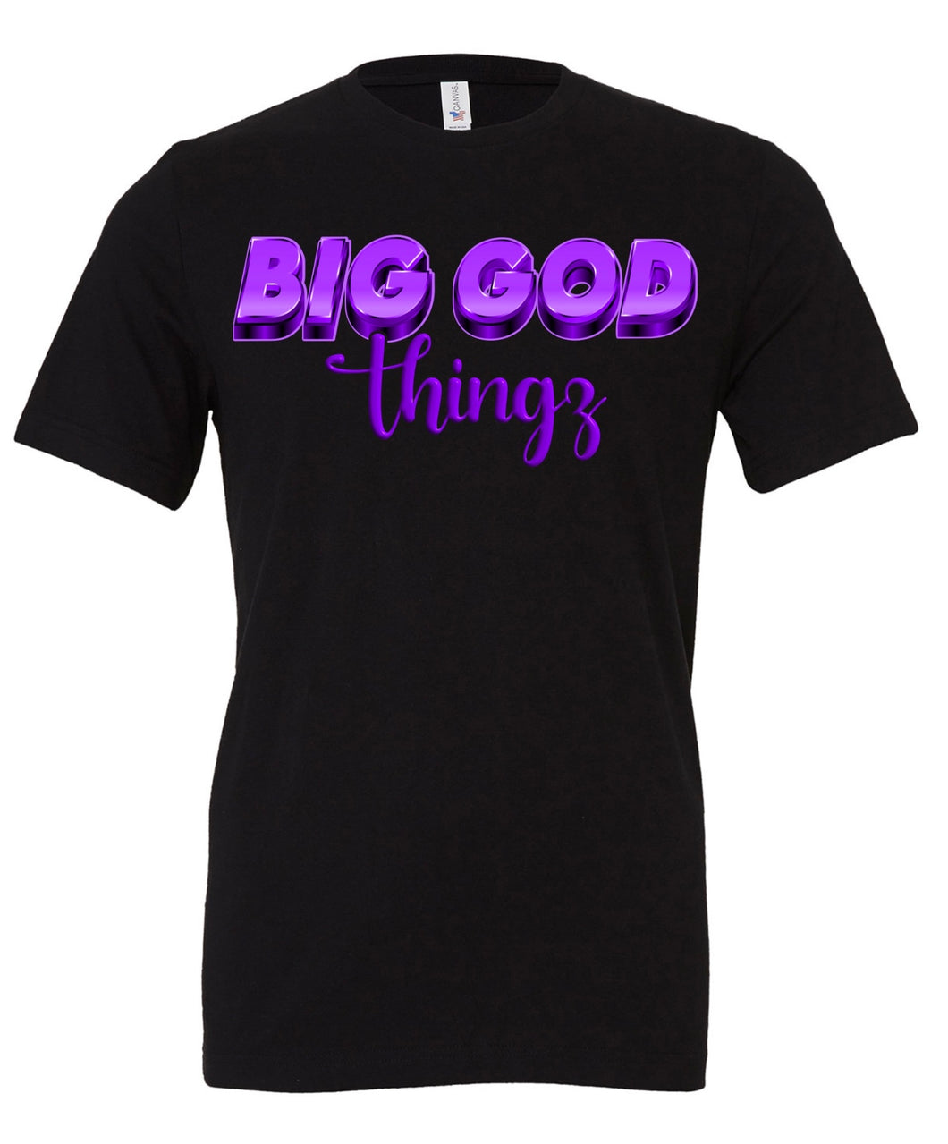 Big God Things Inspirational T-Shirt