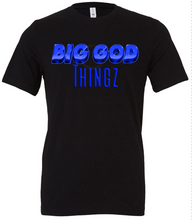 Load image into Gallery viewer, Big God Things Inspirational T-Shirt
