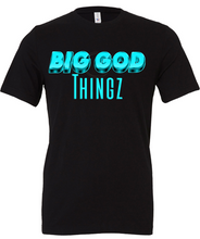 Load image into Gallery viewer, Big God Things Inspirational T-Shirt
